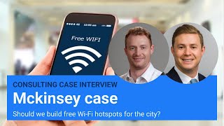 McKinsey interviewer led consulting case interview free public WiFi w exBCG Consultants [upl. by Romeu618]