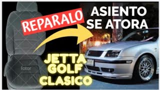 Cómo arreglar asiento atorado Jetta A4 clásico Beetle Golf Mk4🤯💯🚗 How to fix stuck seat [upl. by Swerdna758]