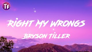 Bryson Tiller  Right My Wrongs Lyrics  Letra [upl. by Noyerb730]