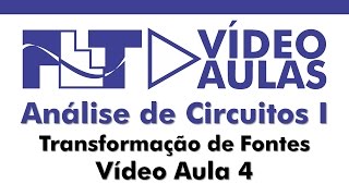 Circuitos 1  Transformação de fontes  Vídeo Aula 04 [upl. by Steen588]