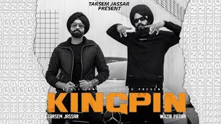 KingPin Official Song Tarsem Jassar Ft Wazir Patar  Latest Punjabi Song 2021  New Punjabi Song [upl. by Freeborn834]