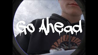 GO AHEAD  Trailer [upl. by Nnayrrehs]