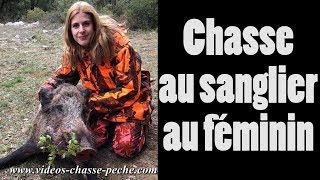 Chasse sanglier au féminin  Chasseresse en action  Huntress [upl. by Cleland]