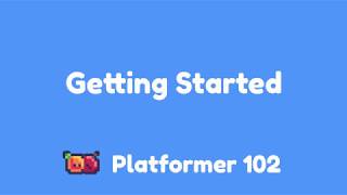 Platformer 102 Getting Started [upl. by Chev]