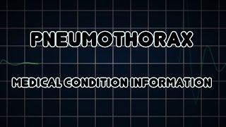 Pneumothorax Medical Condition [upl. by Trisa]