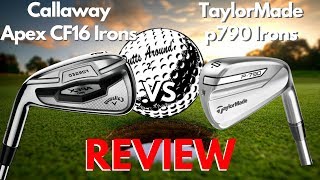 TaylorMade P790 Irons vs Callaway Apex Irons [upl. by Nymsaj]