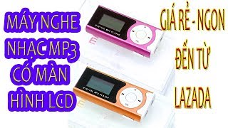 Trên tay MÁY NGHE NHẠC MP3 CÓ MÀN HÌNH LCD giá rẻ đến từ LAZADA [upl. by Nanaek]