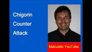 The Chigorin Counter Attack [upl. by Millicent]