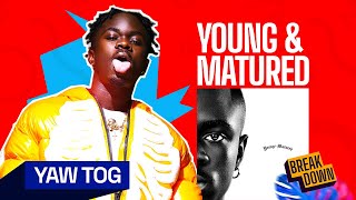 Yaw Tog Has The 1 Album In The Country [upl. by Nari]