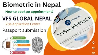 Biometric for VISA Processing in Nepal  VFS Global Nepal  Biometric Collection Center in Nepal [upl. by Carena662]