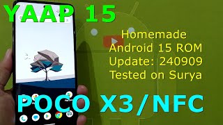 YAAP 15 Homemade Android 15 ROM for Poco X3  NFC Update 240909 [upl. by Nnave]