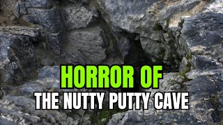 Horror Of The Nutty Putty Cave  The Nutty Putty Cave [upl. by Ahsratan]