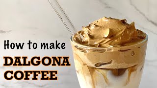 How to Make Dalgona Coffee  Frothy Coffee [upl. by Schram]