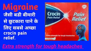 how to use crocin pain relief tablet how to work crocin pain relief tablet migraine solution [upl. by Mahoney639]