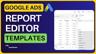 Get Familiar with Google Ads Report Editor Templates [upl. by Wurtz]