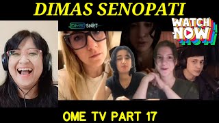 DIMAS SENOPATI  OME TV Part 17 Reaction [upl. by Prakash]