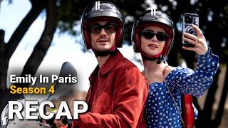 Emily In Paris RECAP  Season 4 [upl. by Canica]