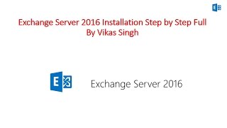 How to Install Microsoft Exchange Server 2016 Step By Step Full [upl. by Cam]