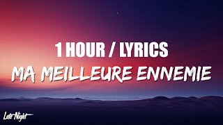 Stromae Pomme  Ma Meilleure Ennemie 1 HOUR LOOP Lyrics  Arcane Season 2 [upl. by Files]