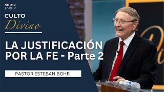 La justificación por la fe Parte 2  Pr Esteban Bohr  Culto Divino [upl. by Ettevey151]