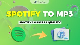 TuneFab Music Converter  Access Your Spotify Music Anytime in MP3 Format [upl. by Yrahca]