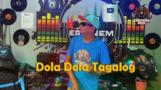 Dola Dola Tagalog Version  Remix  Dj Ericnem [upl. by Zoara]