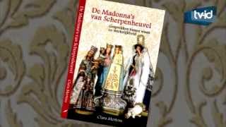 De Madonnas van Scherpenheuvel  Boek [upl. by Previdi751]