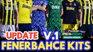 PES 2021 Fenerbahçe 4K Full Kits v 10 Season 20232024 [upl. by Smiley]