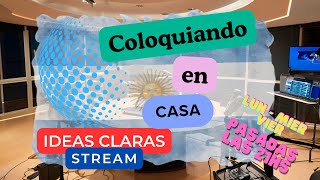 🍕Ideas Claras Stream 2024 📡🎙️🖥️ Episodio 3️⃣0️⃣ ideasclaras 08112024 [upl. by Enyrat]