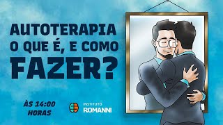 Autoterapia o que é e como fazer  Instituto Romanni [upl. by Vieva]