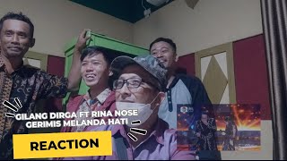 Gilang Dirga ft Rina Nose  Gerimis melanda hati ll REACTION [upl. by Gemini]