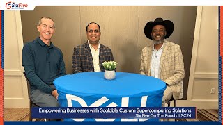 Empowering Businesses with Scalable Custom Supercomputing Solutions  Six Five On The Road [upl. by Gregg472]