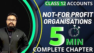 🔥 NPO 5 minute ONE SHOT complete Chapter class 12 Accounts Not for Profit Organisation Commerce King [upl. by Hannahc202]