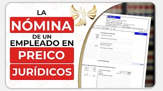 La nómina de un empleado en PREICO JURÍDICOS [upl. by Ahsinhoj826]