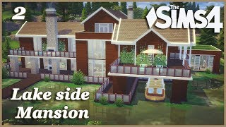 The Sims 4  Lake Side Mansion  P2 FINAL House Build [upl. by Artimed]