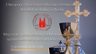 I Nieszpory z Uroczystości Rocznicy Poświęcenia Bazyliki Katedralnej w Płocku [upl. by Lundquist468]