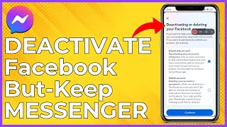 How To Deactivate Your Facebook Account  But Keep Messenger  Easy Tutorial [upl. by Adaj]