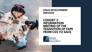 Cohort 2 Information Meeting of the transition of FAPE from CDS to SAUs [upl. by Ignatz]