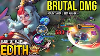 EDITH BEST BUILD 2024  BUILD TOP GLOBAL EDITH GAMEPLAY  MOBILE LEGENDS✓ [upl. by Yhtuv300]