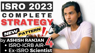 ISRO 2023 Strategy  Syllabus Pattern Expected CutOff and Aptitude  By Ashish Ranjan AIR4 [upl. by Leno]