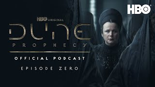 The Official Dune Prophecy Podcast  Episode 0  HBO [upl. by Rosenkrantz]