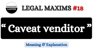 Caveat venditor  Let the seller beware  Meaning and Explanation of Caveat Venditor  Legal Maxim [upl. by Senior329]