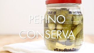 Como Fazer Pepino em Conserva Cornichon  Picles [upl. by Mcconnell]