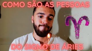 ÁRIES CARACTERÍSTICAS DAS PESSOAS DO SIGNO DE ÁRIES  QUALIDADES E DEFEITOS DOS ARIANOS [upl. by Haerr594]