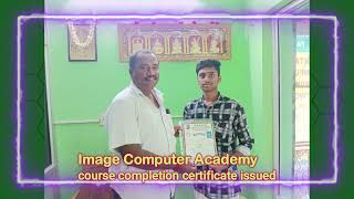 Course Completion Certificate Issued  Image Computer Academy Mettur  ICA  Certificate [upl. by Arammat860]