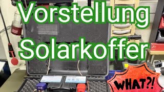 Vorstellung Solarkoffer [upl. by Ttenna]