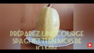 Comment préparer une courge spaghetti en moins de 10 min et sans matière grasse [upl. by Zantos]