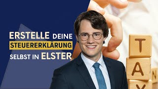 Steuererklärung in Elster selbst erstellt 1 – Diese Unterlagen benötigst Du Anmeldung Elster [upl. by Amzu]