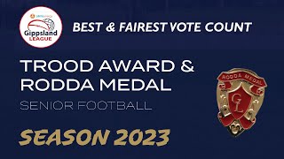 Seniors Best amp Fairest 2023 vote count Trood Award amp Rodda Medal  Alinta Energy Gippsland League [upl. by Doro684]