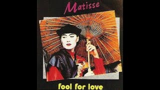 Matisse  Fool For Love Vocal Version [upl. by Nedearb]